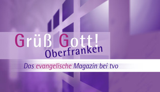 Bild Grüß Gott, Oberfranken